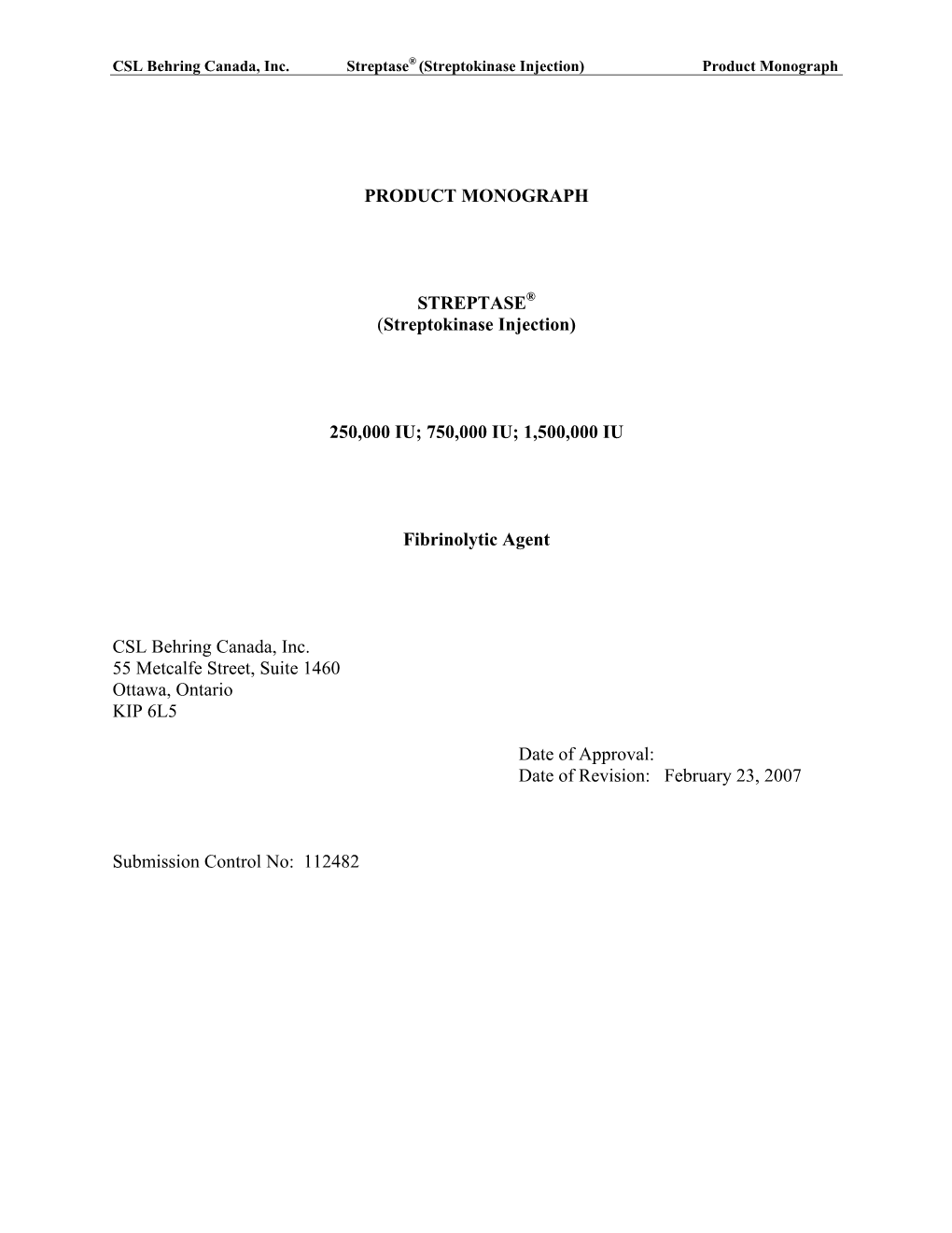 CSL Behring Canada, Inc. Streptase® (Streptokinase Injection) Product Monograph