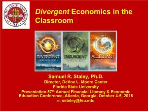 Divergent Economics in the Classroom
