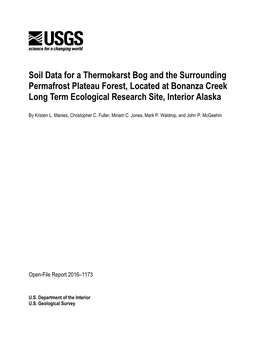 Soil Data for a Thermokarst Bog and the Surrounding Permafrost Plateau Forest, Located at Bonanza Creek Long Term Ecological Research Site, Interior Alaska