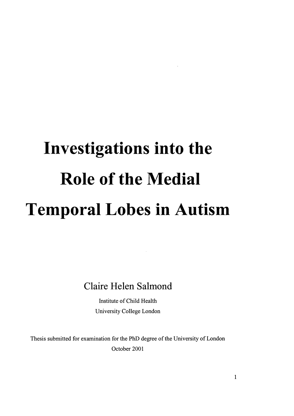 Investigations Into the Role of the Medial Temporal Lobes in Autism