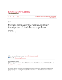 Substrate Promiscuity and Functional Plasticity Investigations of Class I Diterpene Synthases Meirong Jia Iowa State University