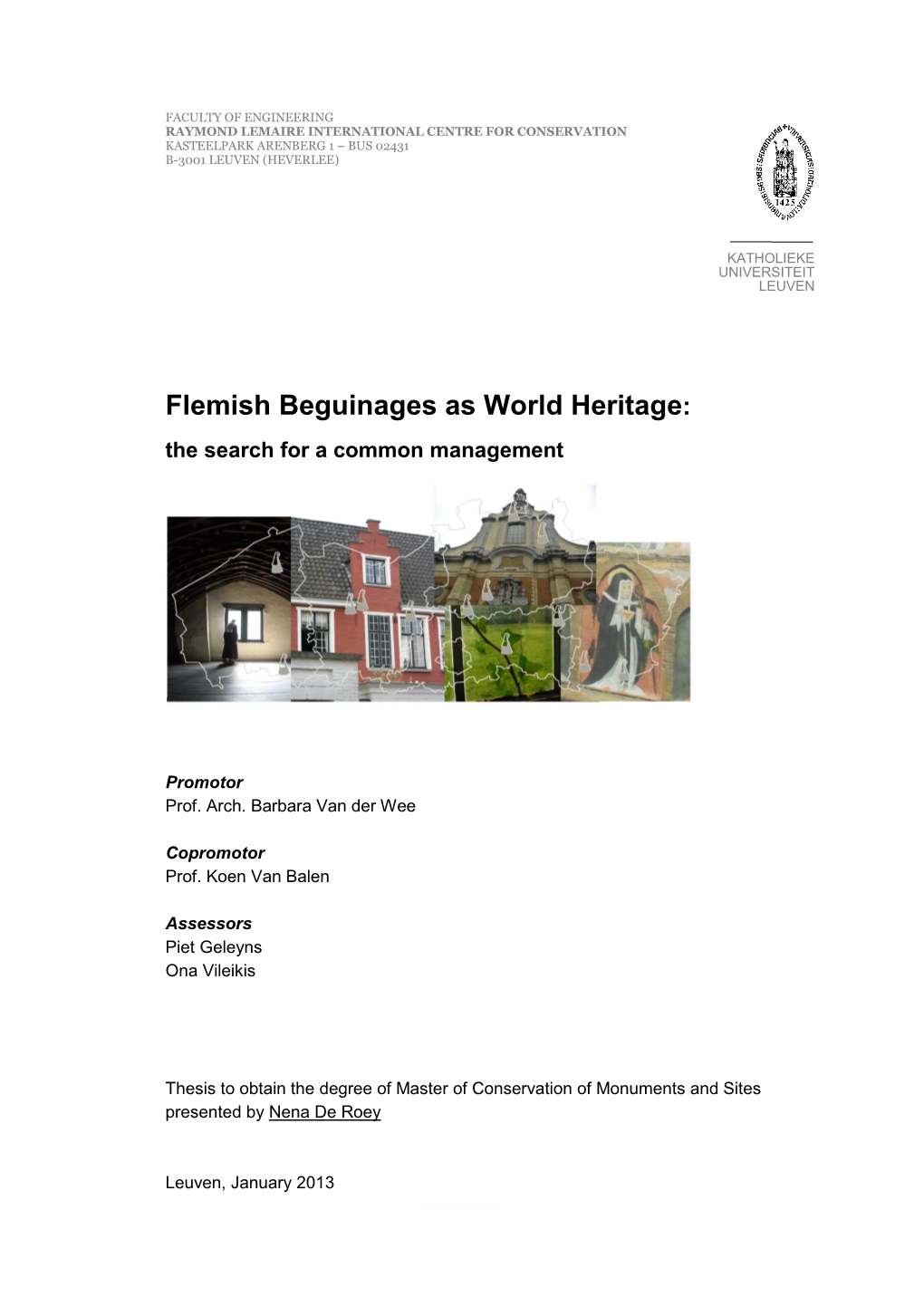 Flemish Beguinages As World Heritage: the Search for a Common Management