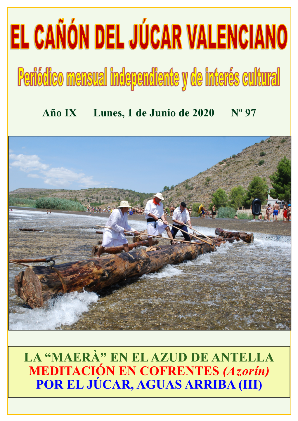 EN EL AZUD DE ANTELLA MEDITACIÓN EN COFRENTES (Azorín) POR EL JÚCAR, AGUAS ARRIBA (III)