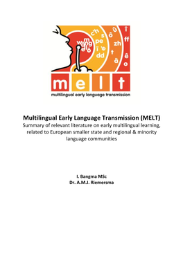 Multilingual Early Language Transmission (MELT)