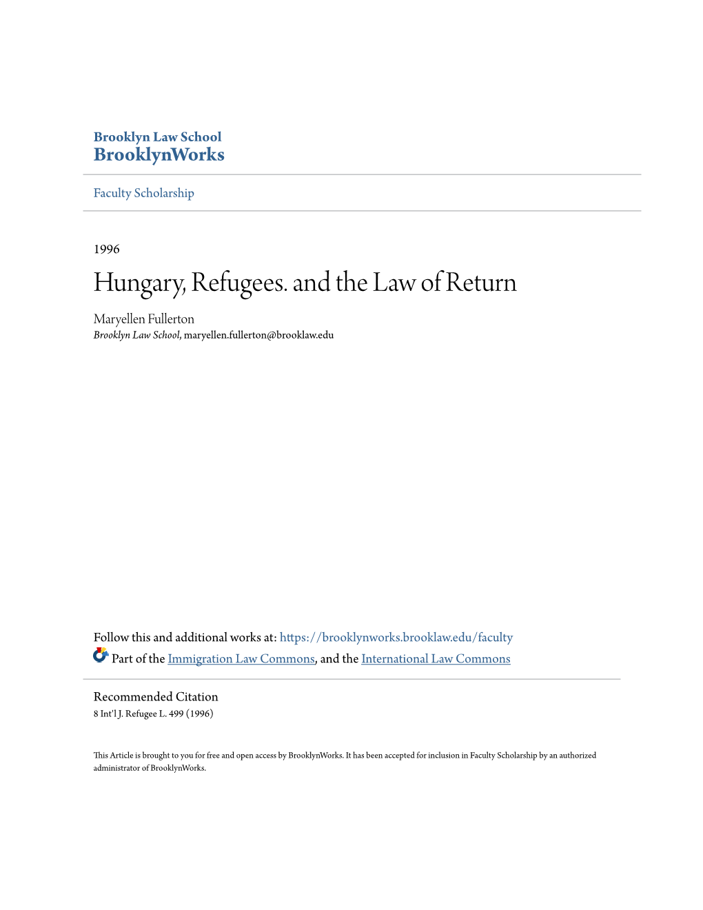 Hungary, Refugees. and the Law of Return Maryellen Fullerton Brooklyn Law School, Maryellen.Fullerton@Brooklaw.Edu