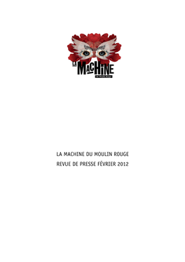 La Machine Du Moulin Rouge Revue De Presse Février 2012