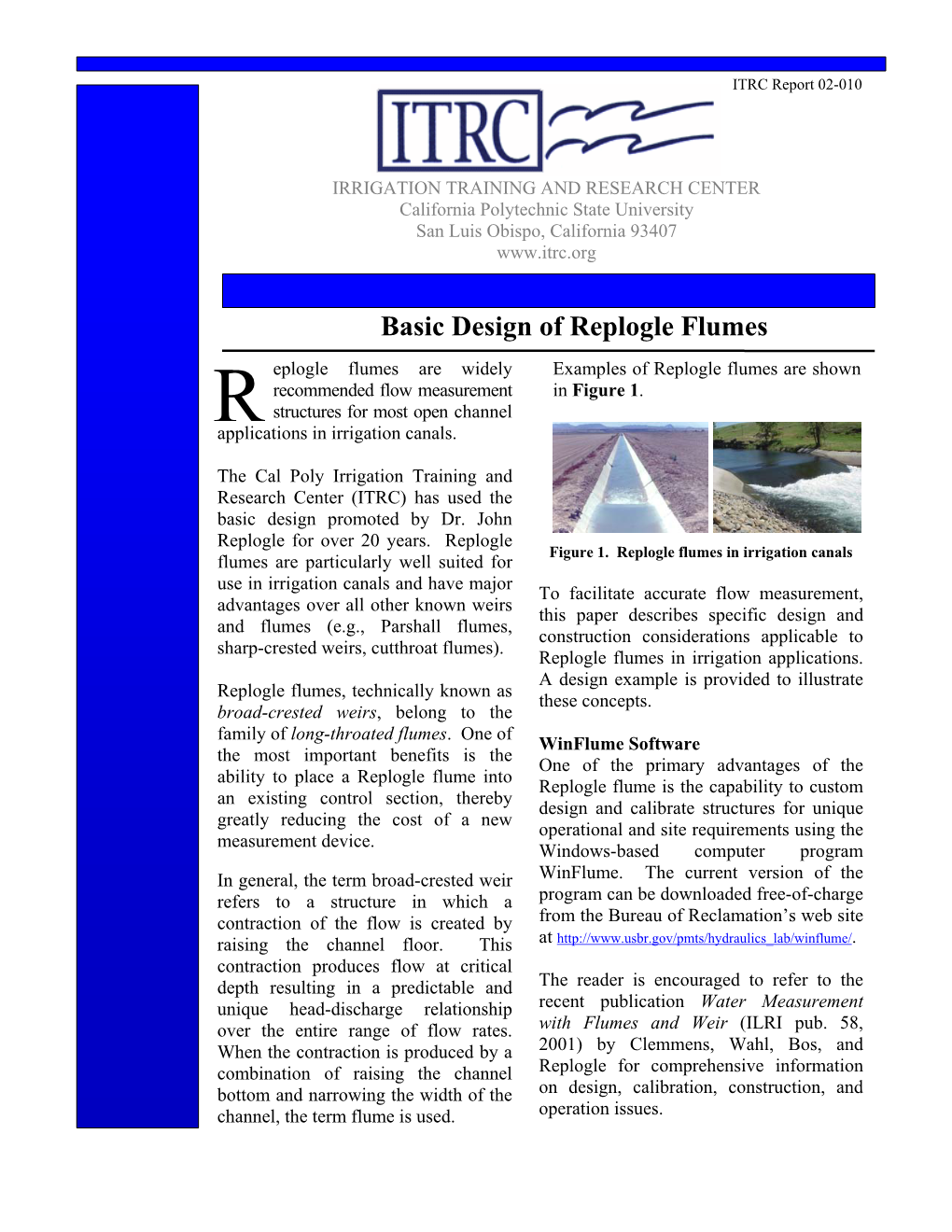 Basic Design of Replogle Flumes Eplogle Flumes Are Widely Examples of Replogle Flumes Are Shown Recommended Flow Measurement in Figure 1