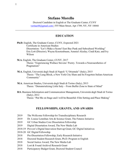 Stefano Morello Doctoral Candidate in English at the Graduate Center, CUNY Veritas44@Gmail.Com | 555 Main Street, Apt 1709, NY, NY 10044