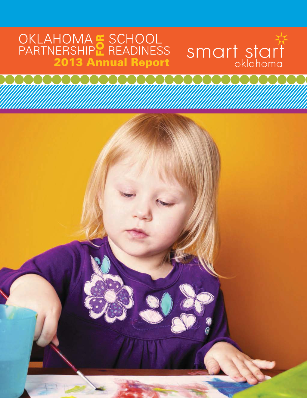 Oklahoma Partnership for School Readiness 2013 Annual Reports