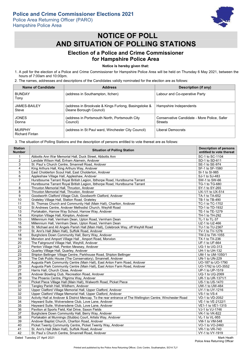 NOTICE of POLL and SITUATION of POLLING STATIONS Election of a Police and Crime Commissioner for Hampshire Police Area Notice Is Hereby Given That: 1