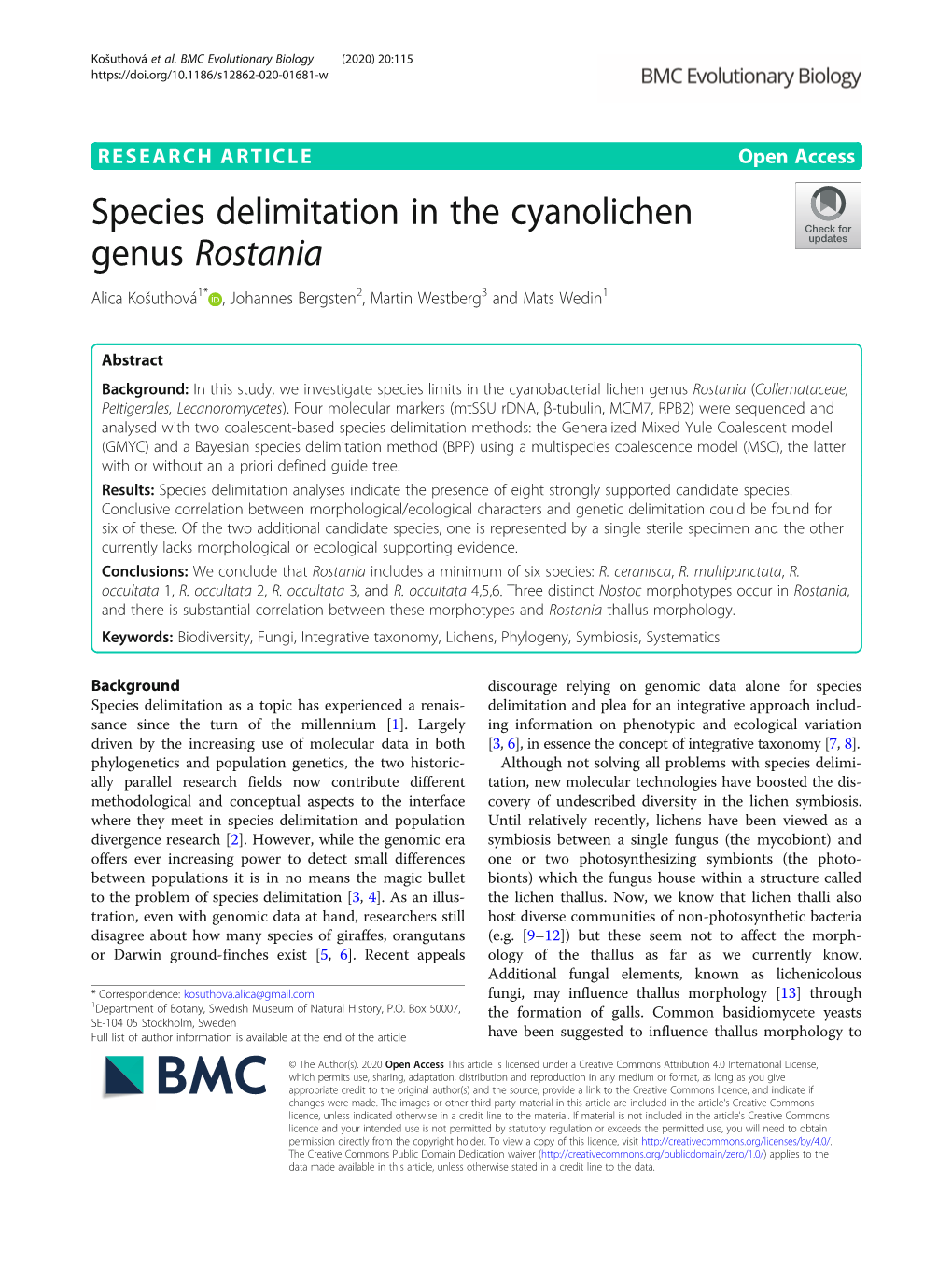 Species Delimitation in the Cyanolichen Genus Rostania Alica Košuthová1* , Johannes Bergsten2, Martin Westberg3 and Mats Wedin1