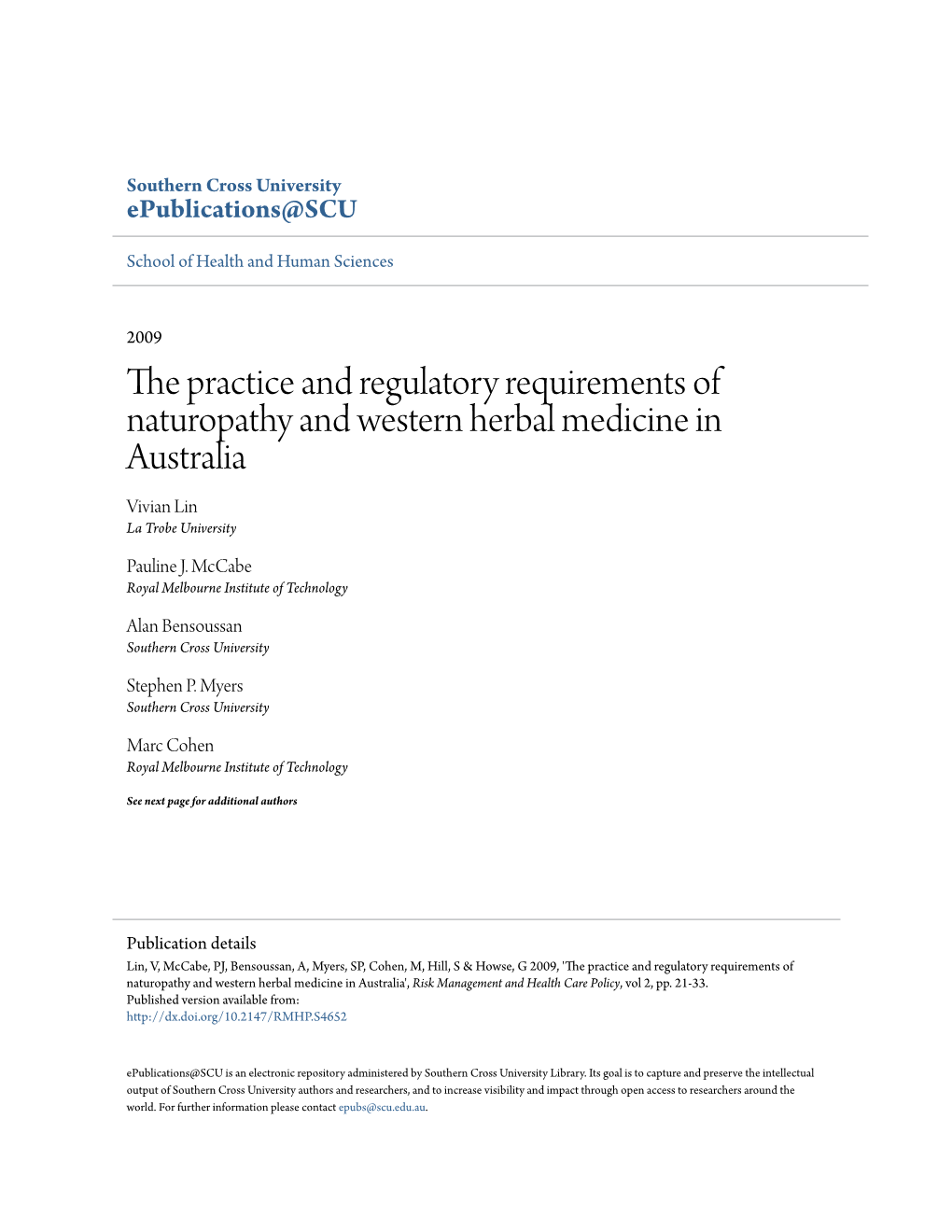 The Practice and Regulatory Requirements of Naturopathy and Western Herbal Medicine in Australia Vivian Lin La Trobe University