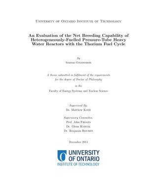 An Evaluation of the Net Breeding Capability of Heterogeneously-Fuelled Pressure-Tube Heavy Water Reactors with the Thorium Fuel Cycle