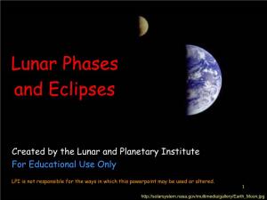 Lunar Phases and Eclipses