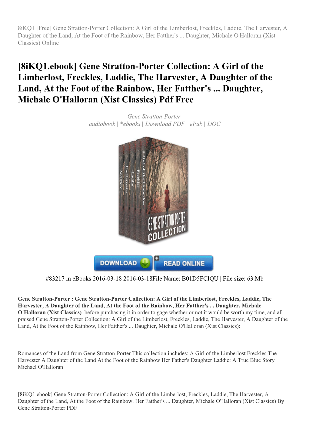 Gene Stratton-Porter Collection: a Girl of the Limberlost, Freckles, Laddie, the Harvester, a Daughter of the Land, at the Foot of the Rainbow, Her Fatther's