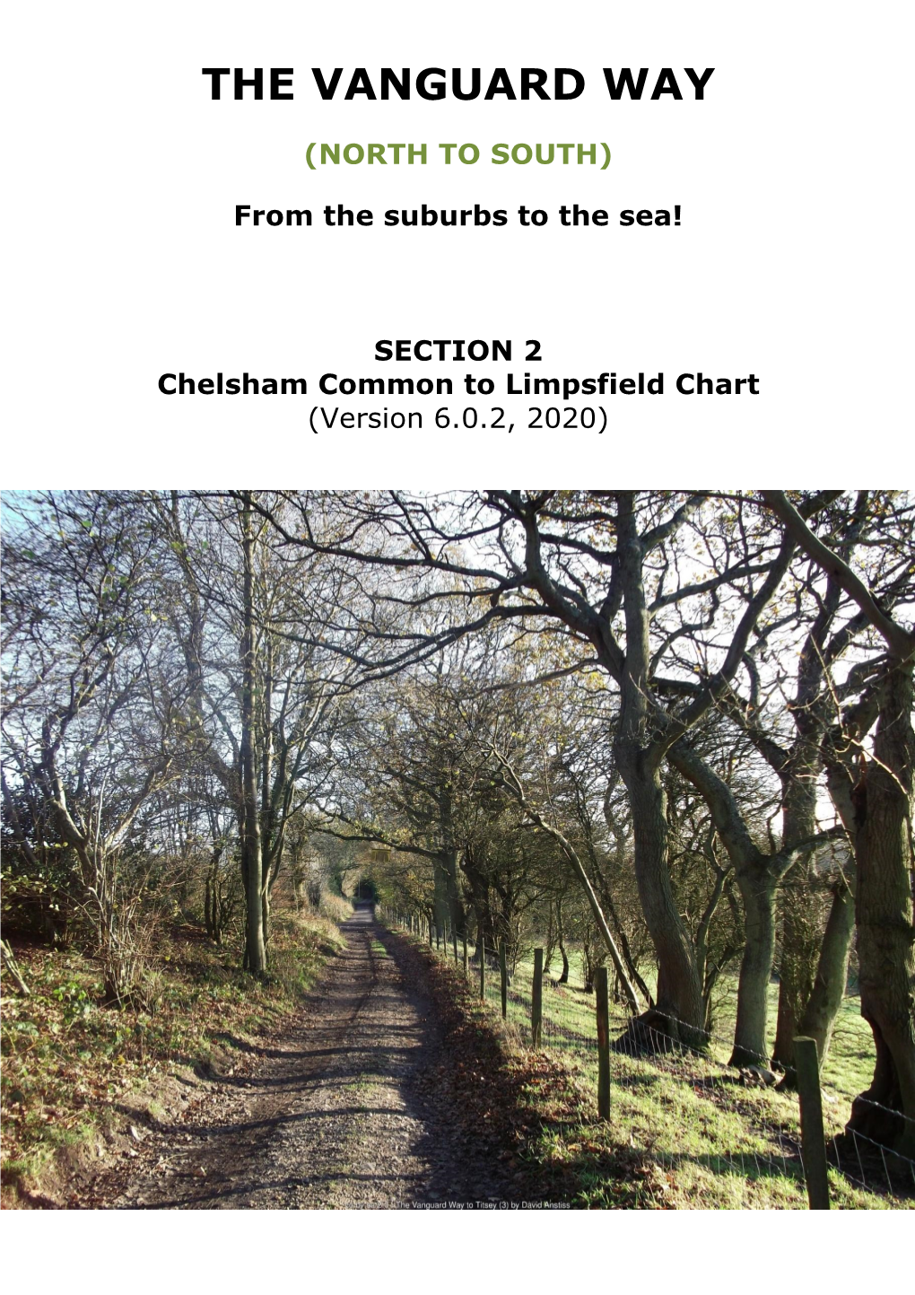 SECTION 2 Chelsham Common to Limpsfield Chart (Version 6.0.2, 2020) the VANGUARD WAY