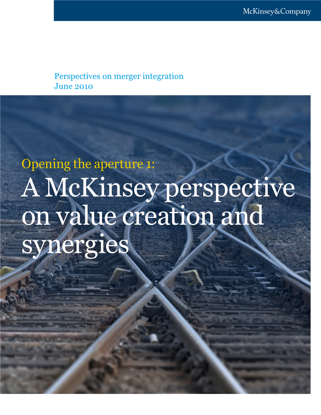 A Mckinsey Perspective on Value Creation and Synergies