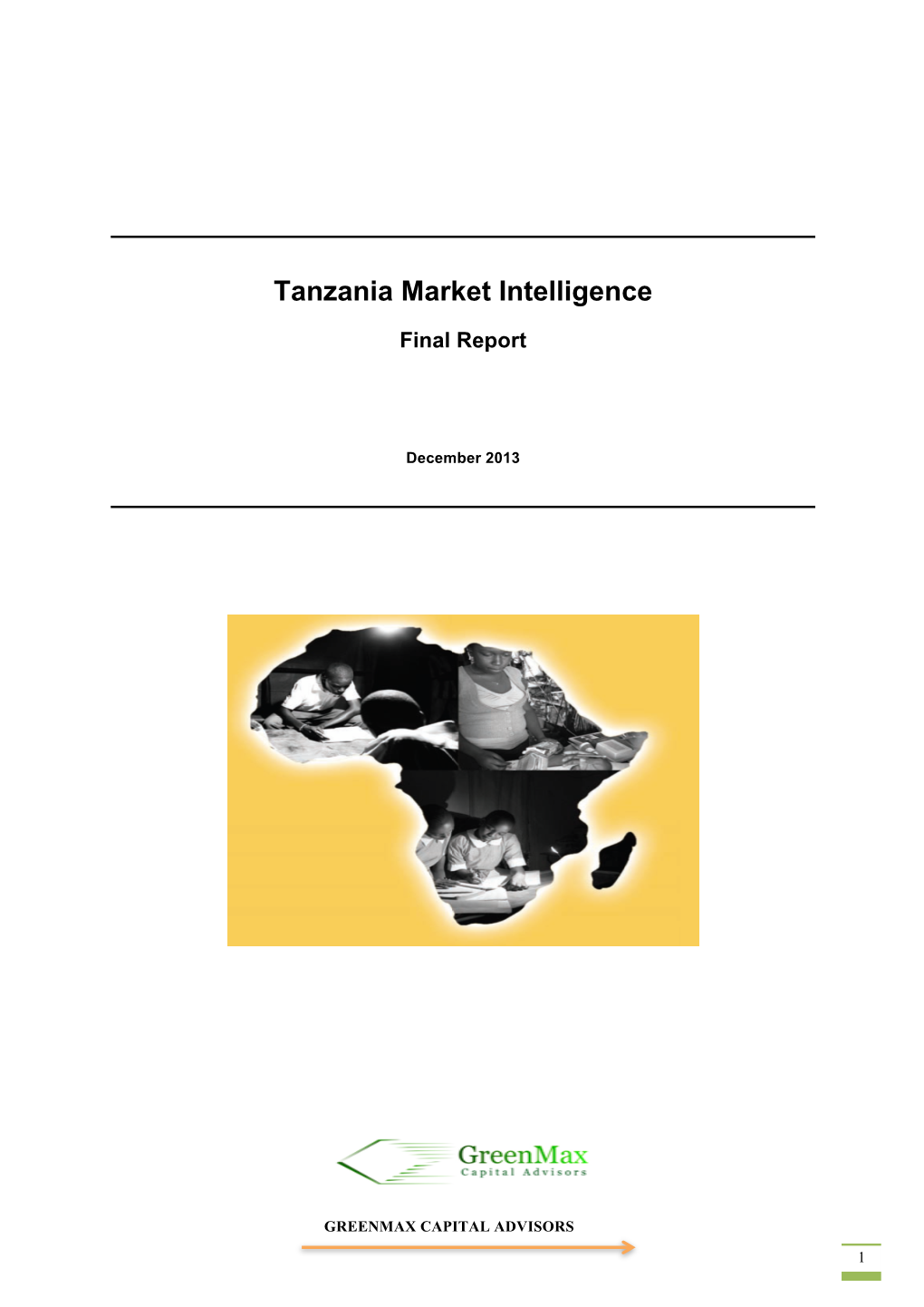 Lighting Africa Tanzania Market Intelligence Report, with Support from the Rural Energy Agency in Tanzania