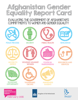 Afghanistan Gender Equality Report Card Evaluating the Government of Afghanistan’S Committments to Women and Gender Equality
