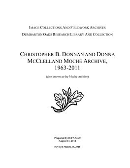 Christopher B. Donnan and Donna Mcclelland Moche Archive, 1963-2011