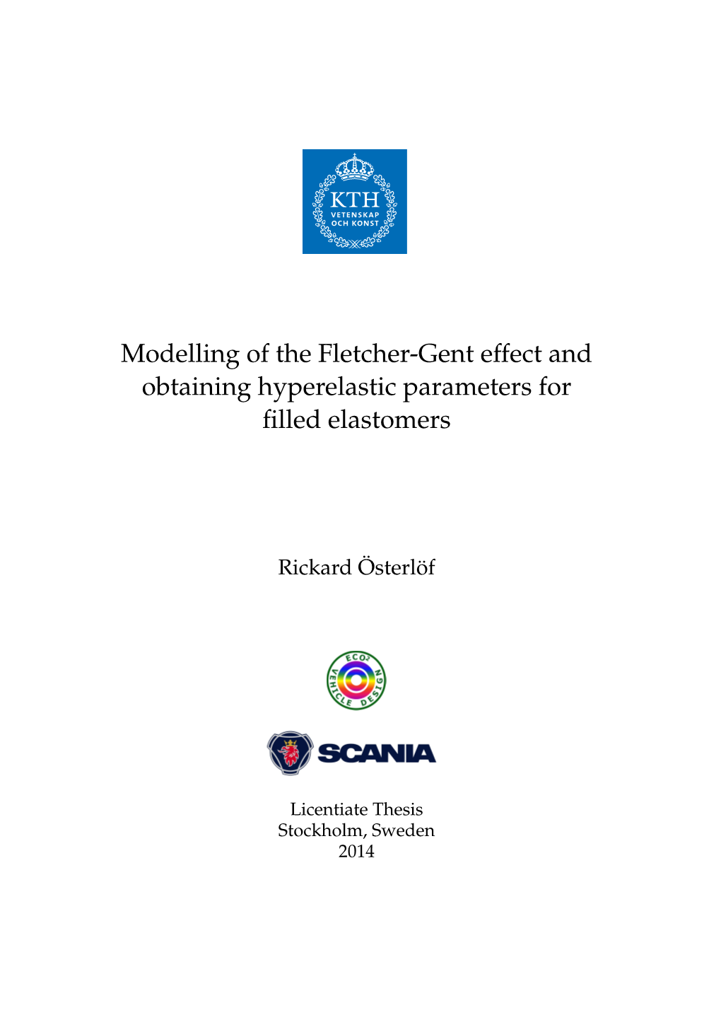 Modelling of the Fletcher-Gent Effect and Obtaining Hyperelastic Parameters for ﬁlled Elastomers