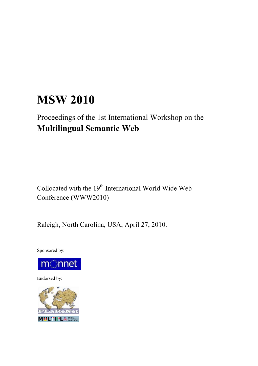 MSW 2010 Proceedings of the 1St International Workshop on the Multilingual Semantic Web