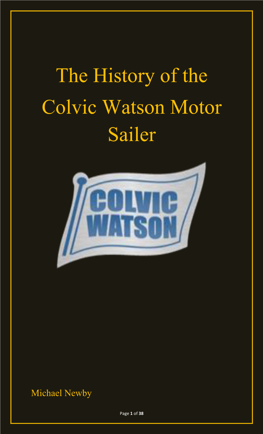 The History of the Colvic Watson Motor Sailer