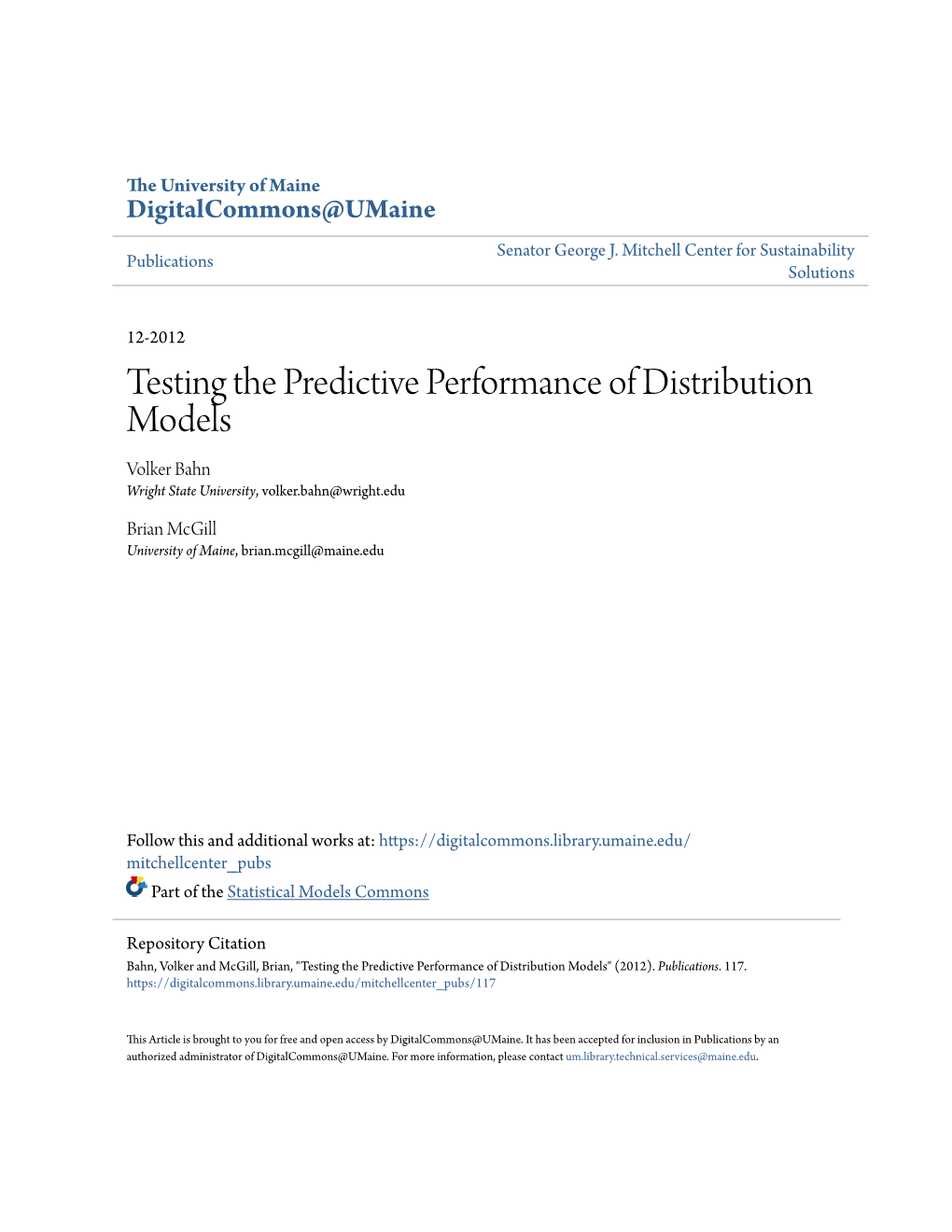 Testing the Predictive Performance of Distribution Models Volker Bahn Wright State University, Volker.Bahn@Wright.Edu