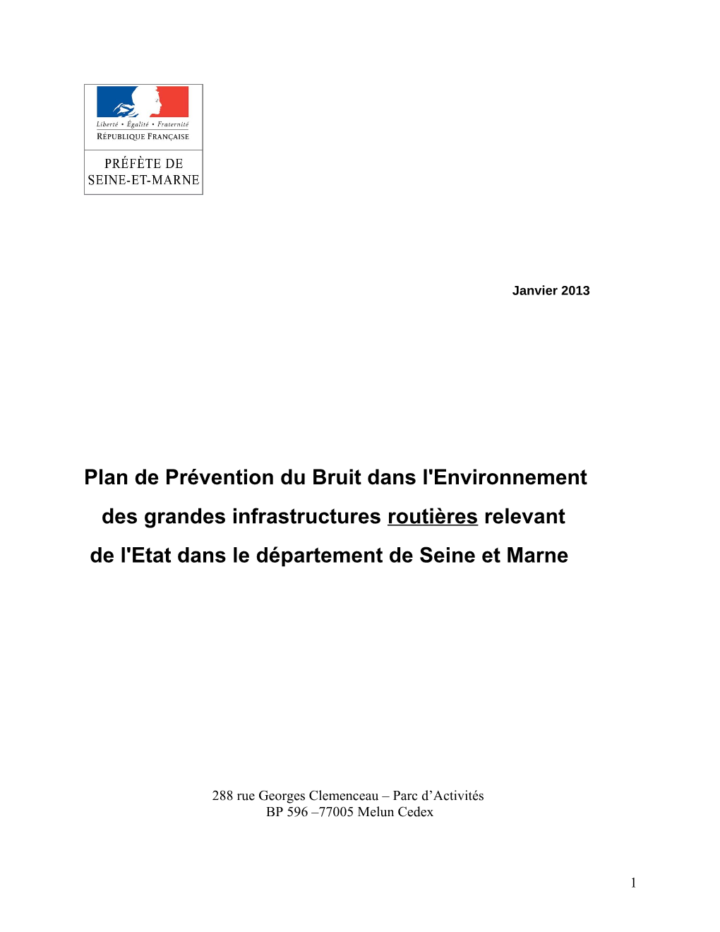 Plan De Prévention Du Bruit Dans L'environnement Des Grandes Infrastructures Routières Relevant De L'etat Dans Le Département De Seine Et Marne