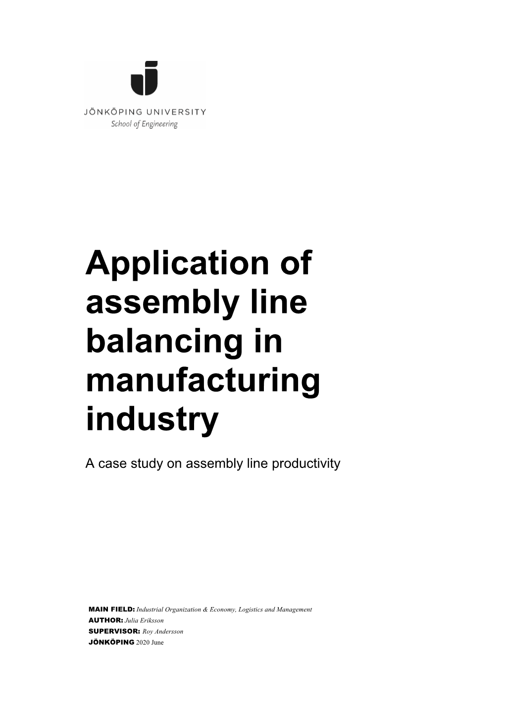 Application of Assembly Line Balancing in Manufacturing Industry