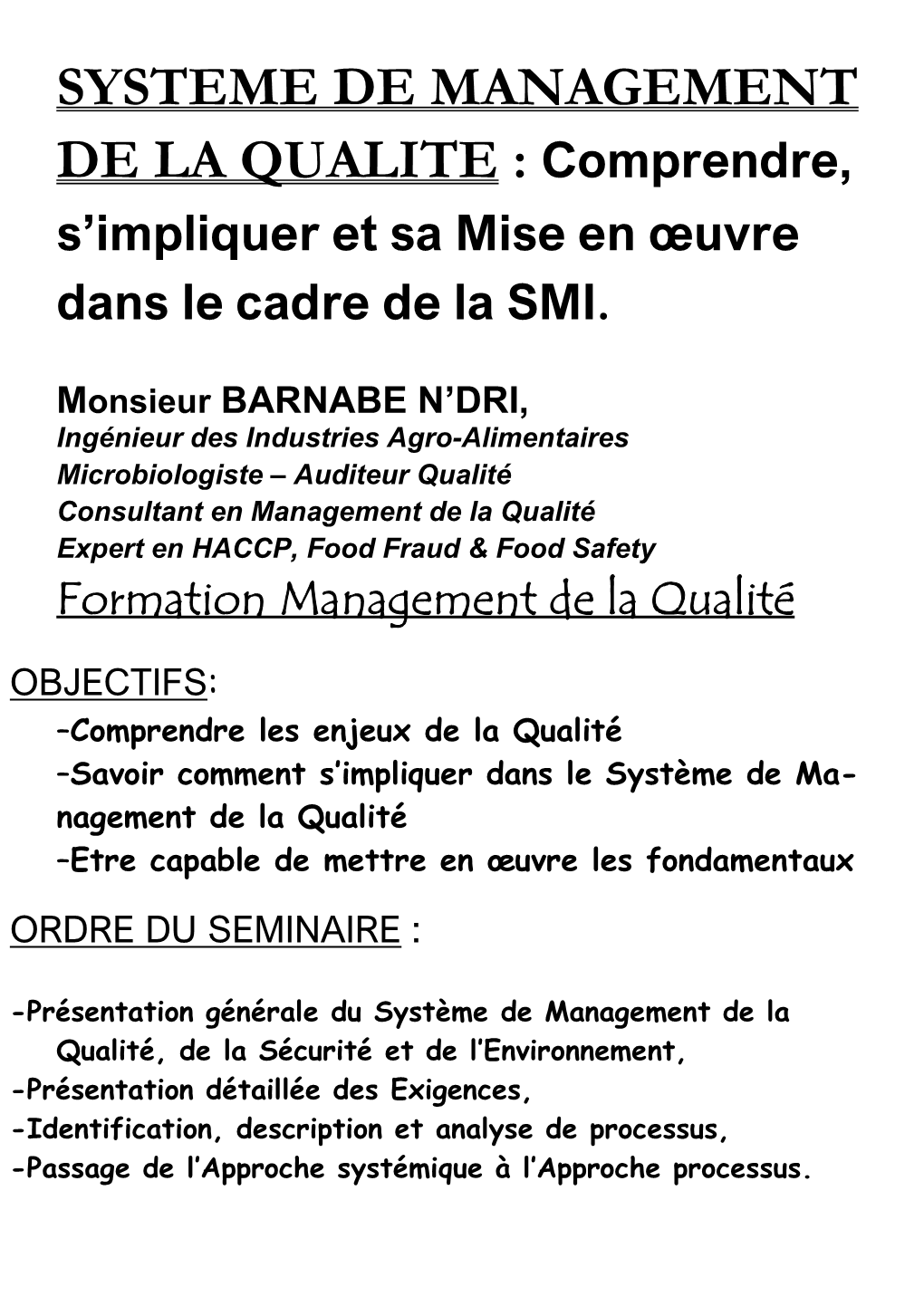 SYSTEME DE MANAGEMENT DE LA QUALITE : Comprendre, S’Impliquer Et Sa Mise En Œuvre Dans Le Cadre De La SMI