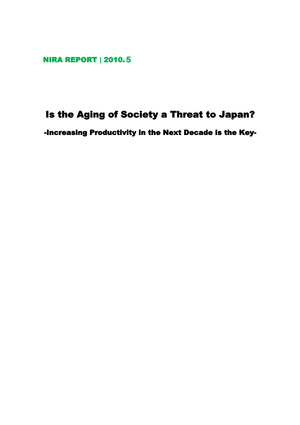 Is the Aging of Society a Threat to Japan?