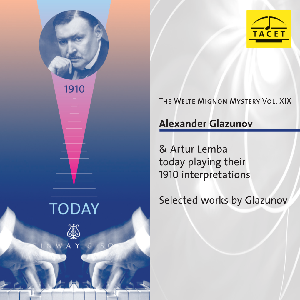Alexander Glazunov & Artur Lemba Today Playing Their 1910 Interpretations Selected Works by Glazunov