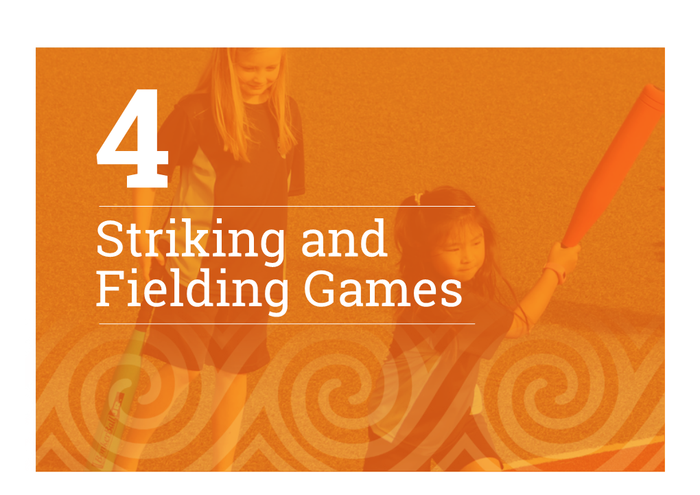Striking and Fielding Games Striking and Fielding Game Skills