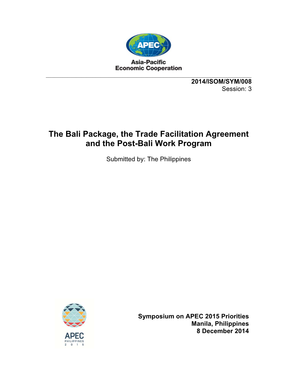 The Bali Package, the Trade Facilitation Agreement and the Post-Bali Work Program