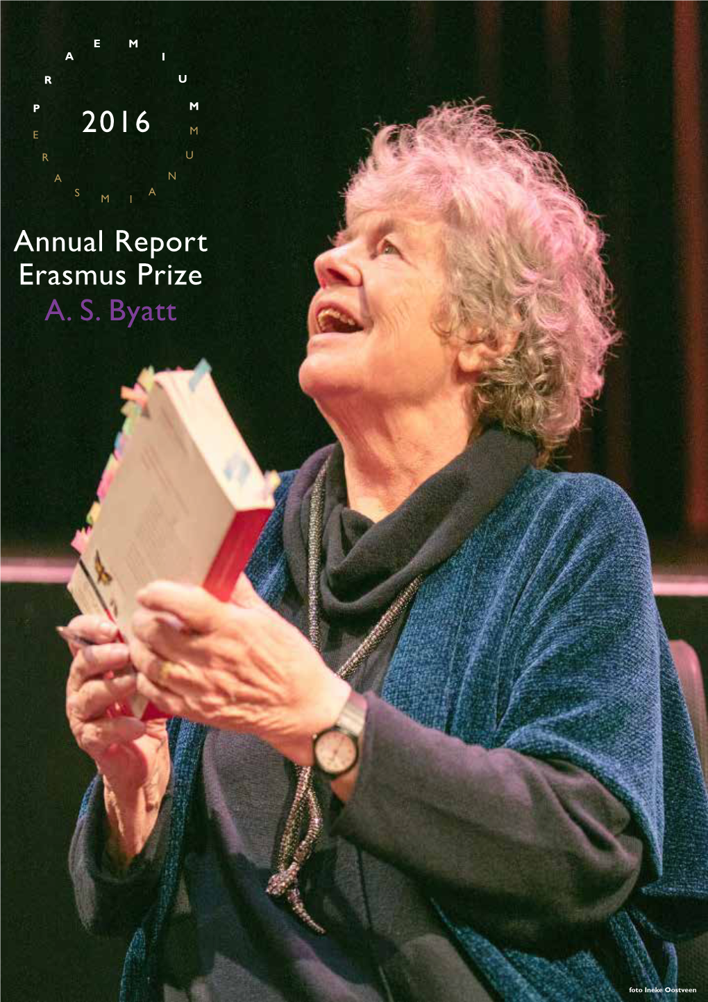 2016 Annual Report Erasmus Prize A. S. Byatt