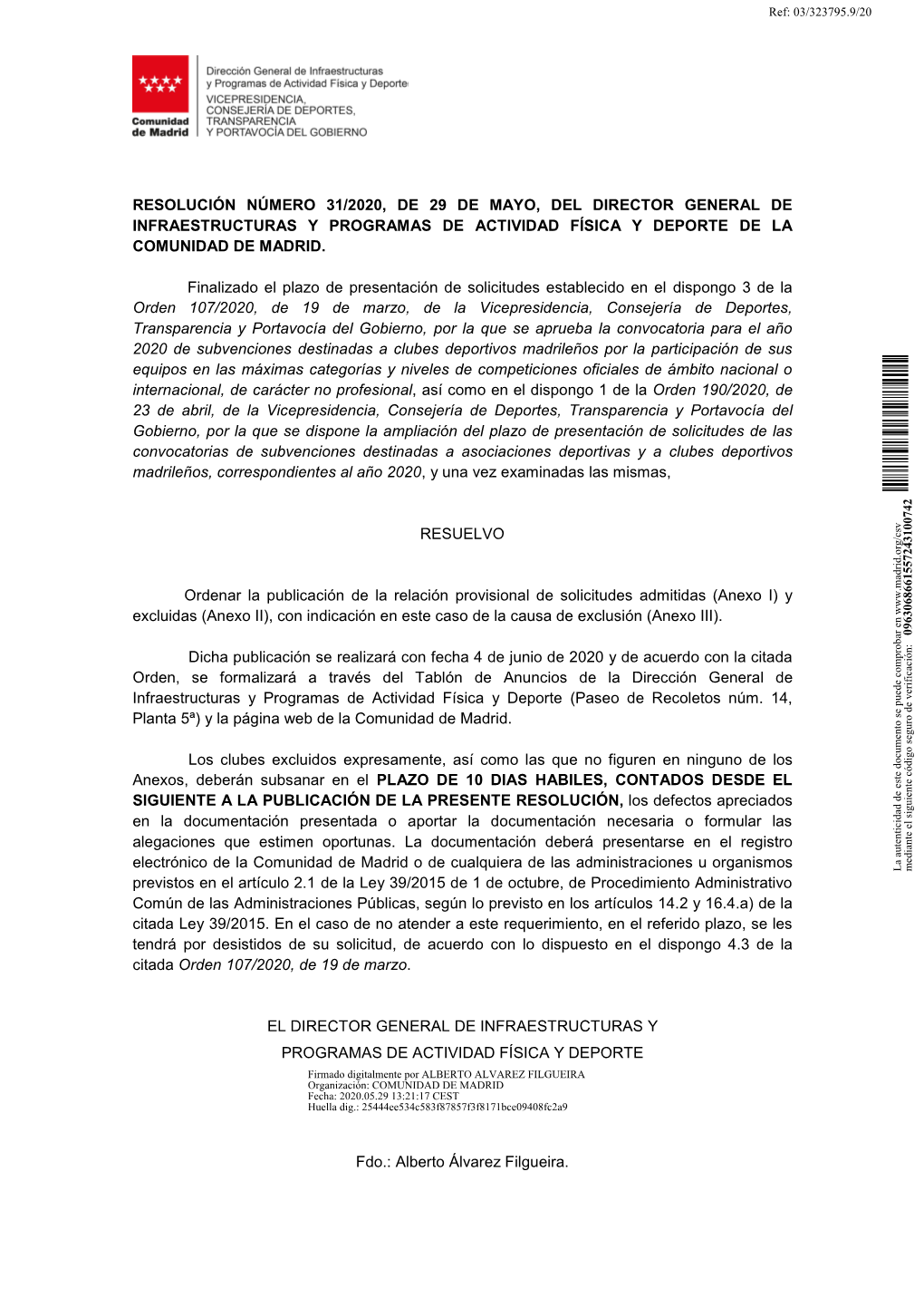 Resolución Número 31/2020, De 29 De Mayo, Del Director General De Infraestructuras Y Programas De Actividad Física Y Deporte De La Comunidad De Madrid