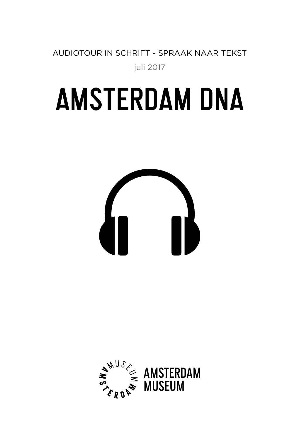 AMSTERDAM DNA Als Je Een Audiospeler Meeneemt, Selecteer Je Bij Het Uitgifte Meubel Je Eigen Taal