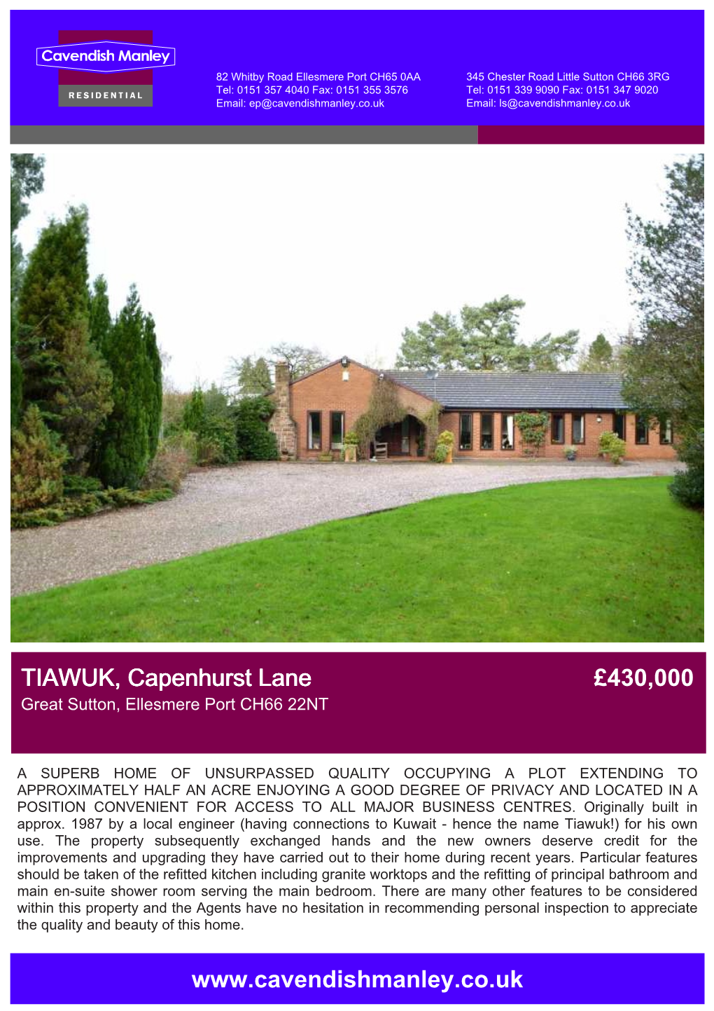 TIAWUK, Capenhurst Lane £430,000