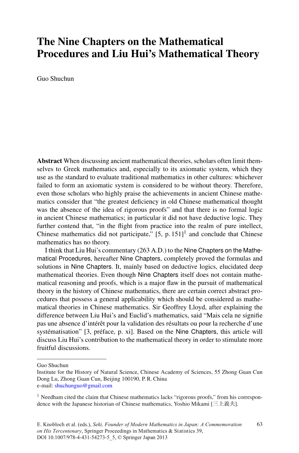 The Nine Chapters on the Mathematical Procedures and Liu Hui’S Theory 65 Differently, the Styles in the Treatise Are Rather Complicated