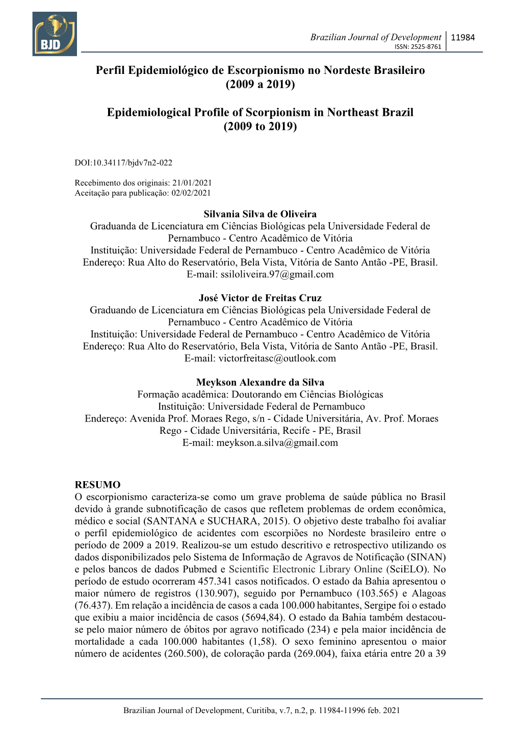 Perfil Epidemiológico De Escorpionismo No Nordeste Brasileiro (2009 a 2019)