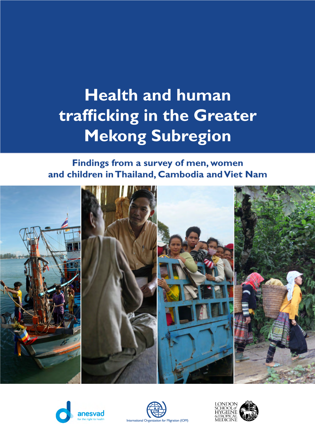Health and Human Trafficking in the Greater Mekong Subregion