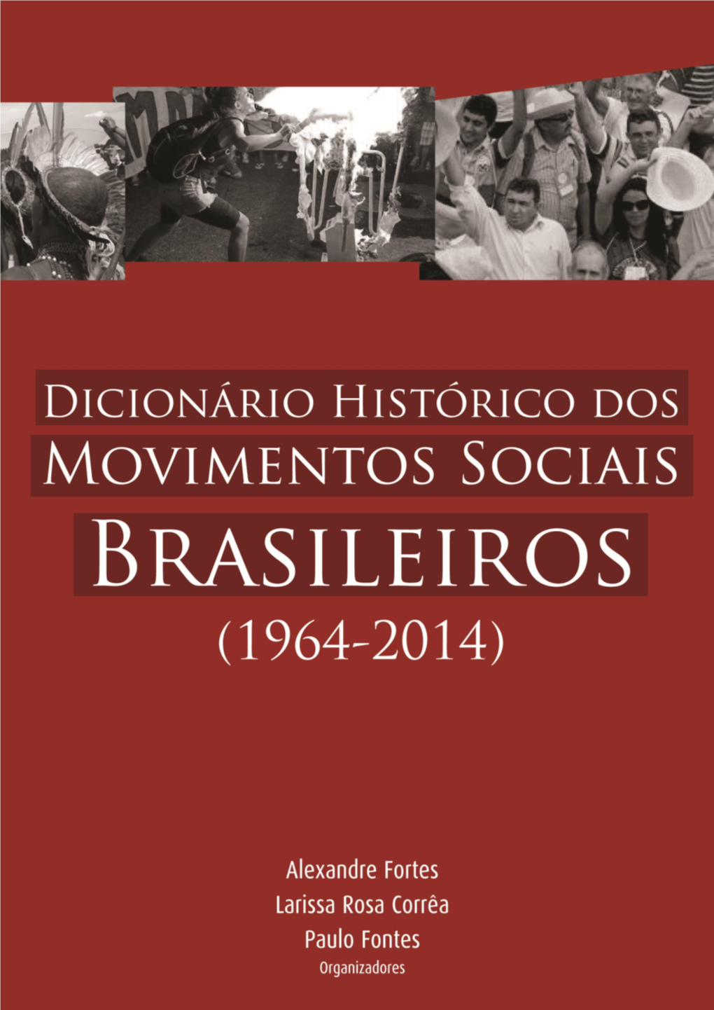 Dicionário Foi Organizado Como Parte Do Projeto Movimentos Sociais E Esfera Pública