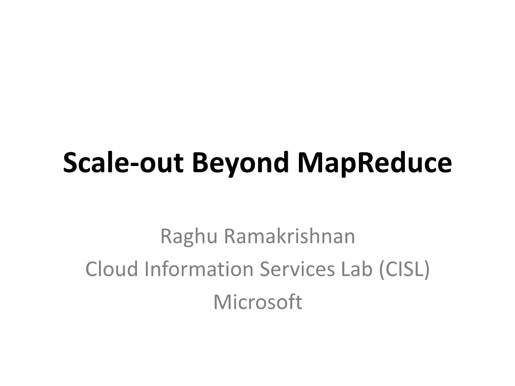 Scale-Out Beyond Mapreduce