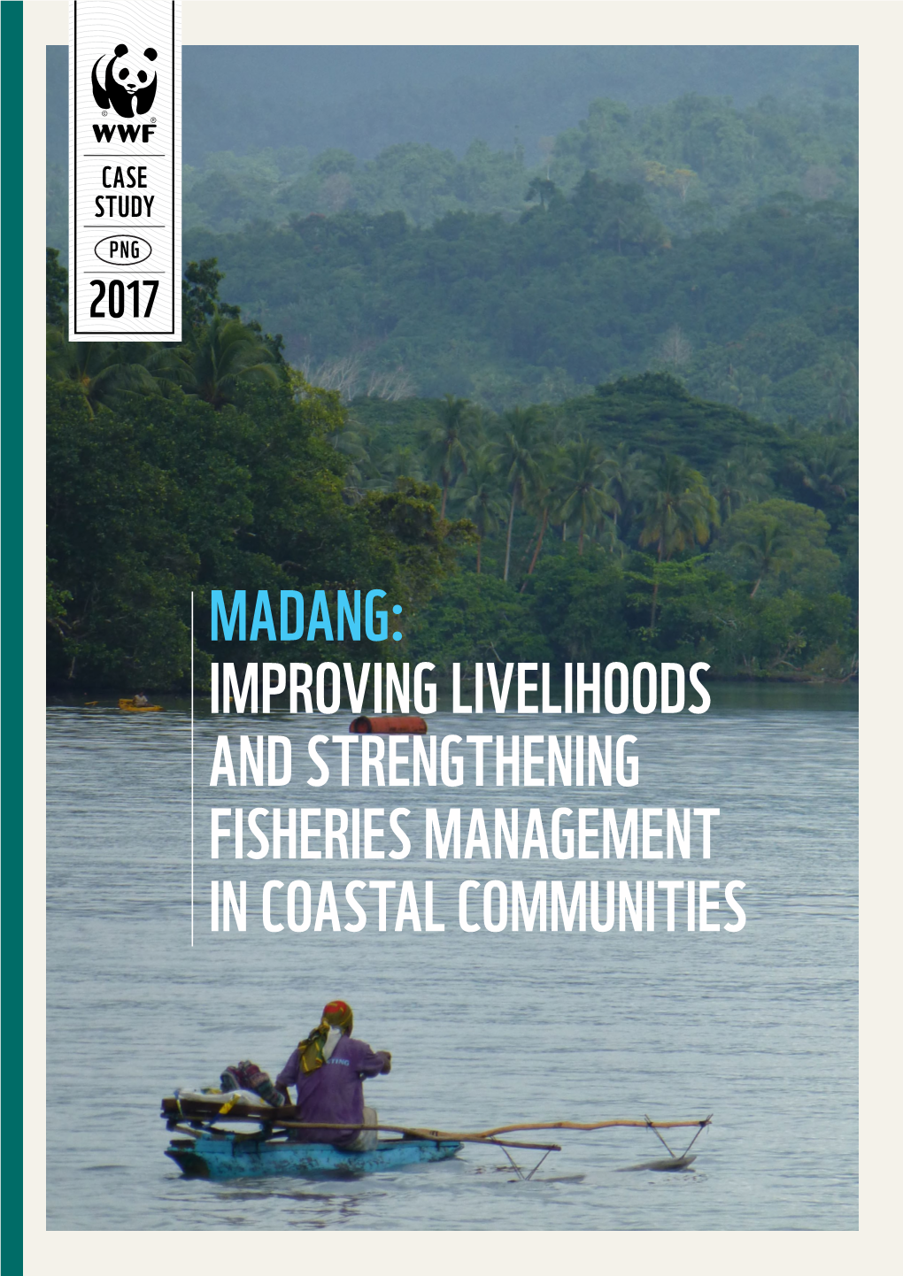 Madang: Improving Livelihoods and Strengthening Fisheries Management in Coastal Communities