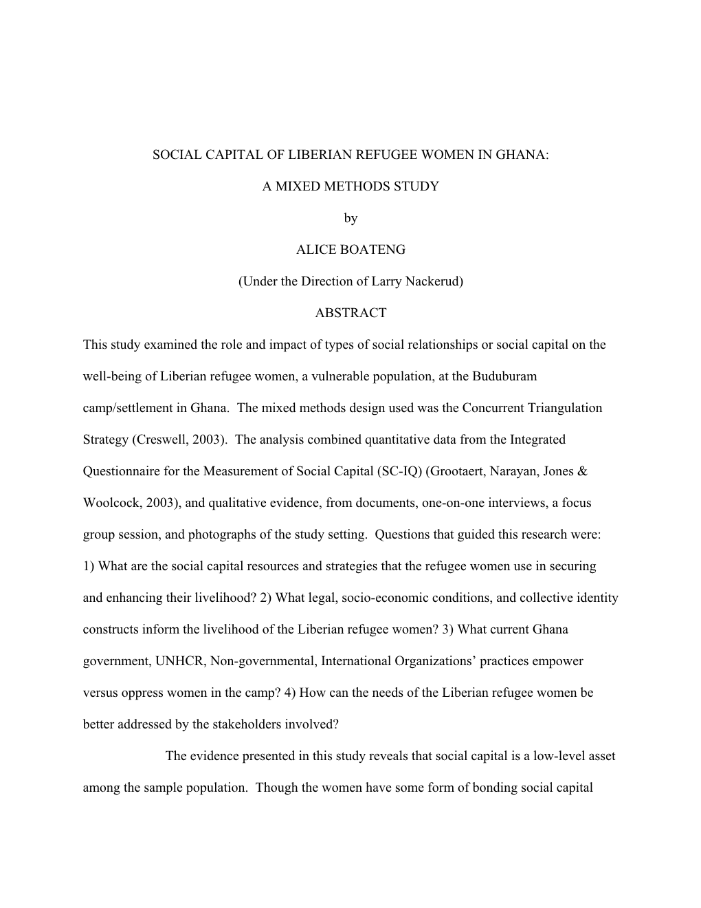 SOCIAL CAPITAL of LIBERIAN REFUGEE WOMEN in GHANA: a MIXED METHODS STUDY by ALICE BOATENG (Under the Direction of Larry Nackerud