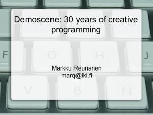 Demoscene: 30 Years of Creative Programming