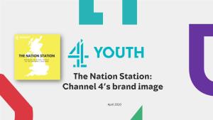 The Nation Station: Channel 4'S Brand Image
