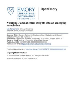 Vitamin D and Anemia: Insights Into an Emerging Association Vin Tangpricha, Emory University Ellen M