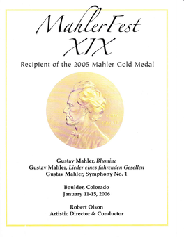 Recipient of the 2005 Mahler Gold Medal